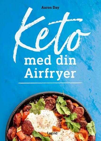 Keto Opskrifter til Airfryer - Aaron Day - 128 Sider